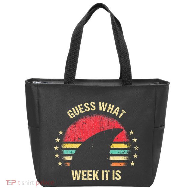 Guess What Week It Is Funny Shark Gift Zip Tote Bag
