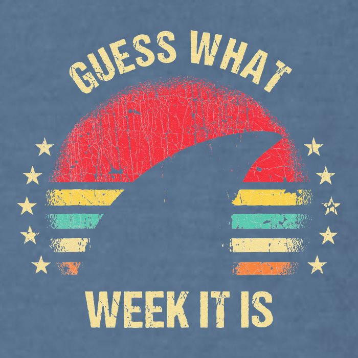 Guess What Week It Is Funny Shark Gift Garment-Dyed Sweatshirt