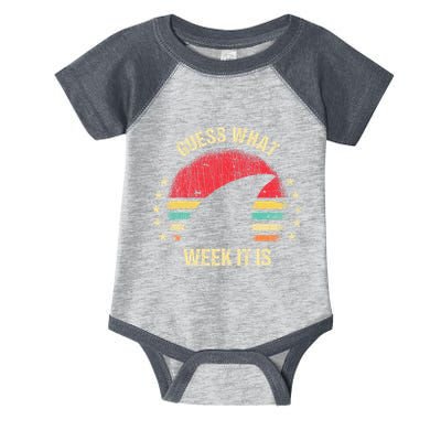Guess What Week It Is Funny Shark Gift Infant Baby Jersey Bodysuit