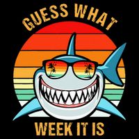 Guess What Week It Is Funny Shark Gift Button