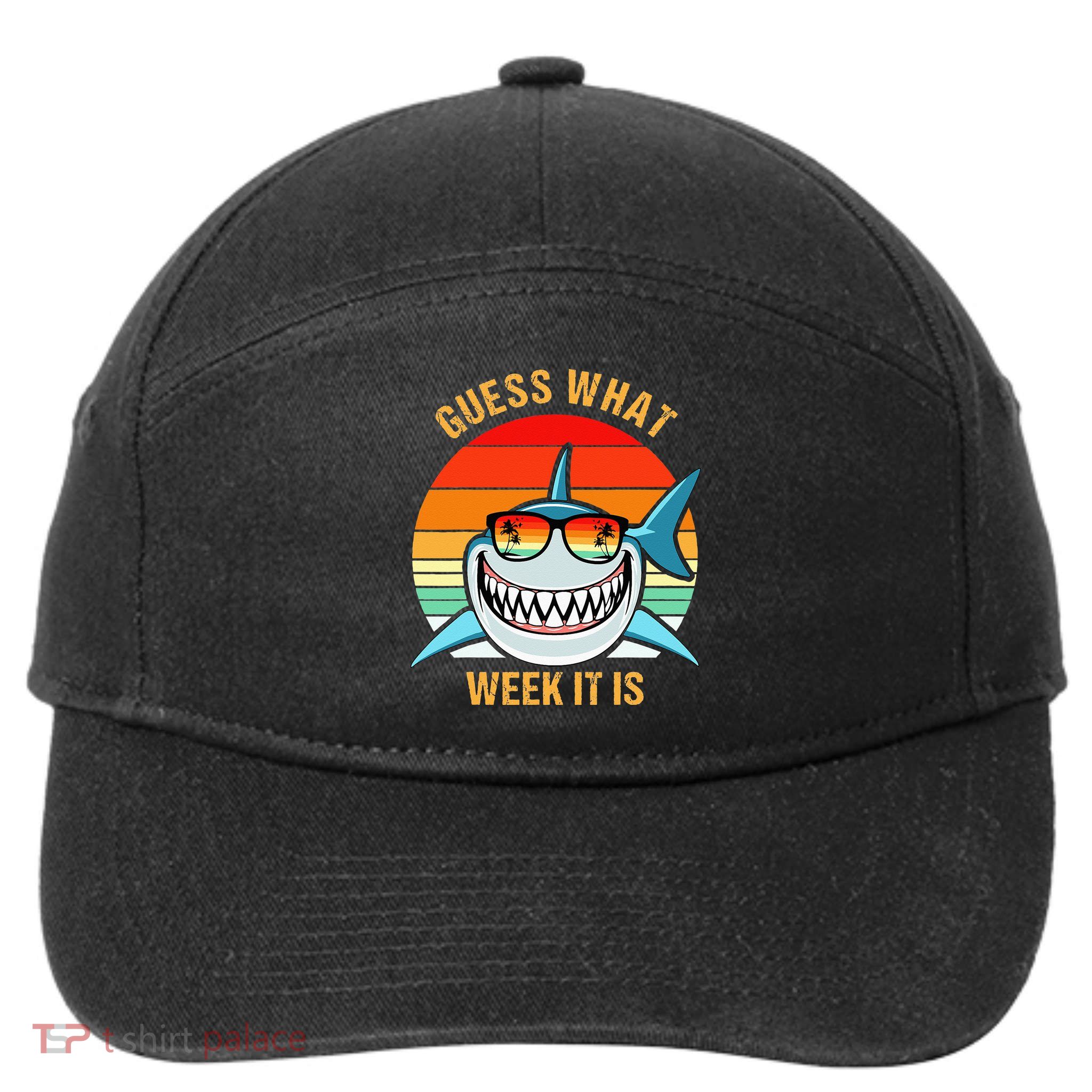 Guess What Week It Is Funny Shark Gift 7-Panel Snapback Hat