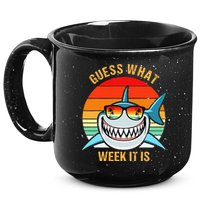 Guess What Week It Is Funny Shark Gift 15oz Campfire Ceramic Mug