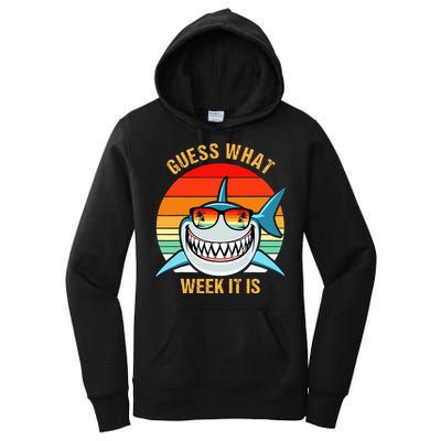Guess What Week It Is Funny Shark Gift Women's Pullover Hoodie