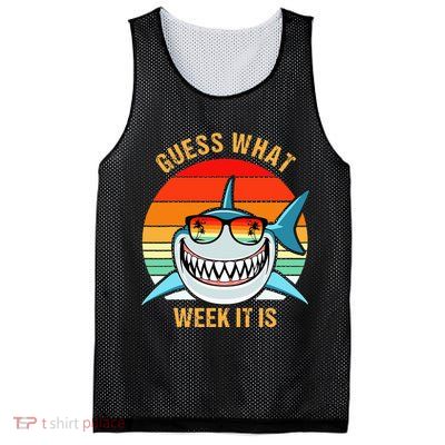 Guess What Week It Is Funny Shark Gift Mesh Reversible Basketball Jersey Tank