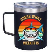 Guess What Week It Is Funny Shark Gift 12oz Stainless Steel Coffee Mug