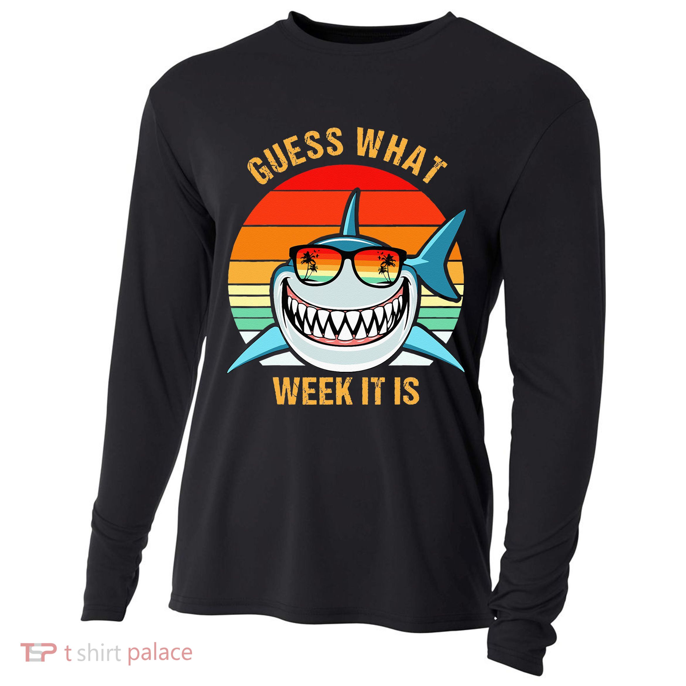 Guess What Week It Is Funny Shark Gift Cooling Performance Long Sleeve Crew