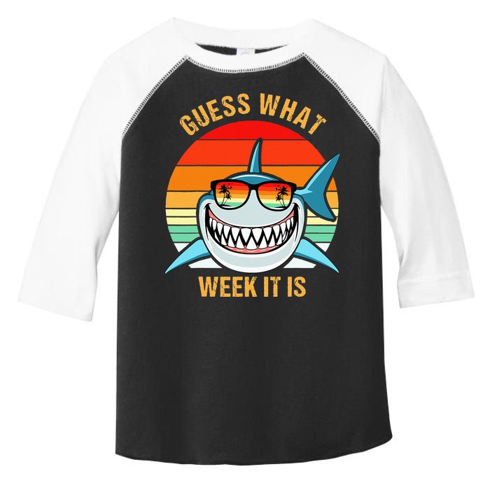 Guess What Week It Is Funny Shark Gift Toddler Fine Jersey T-Shirt