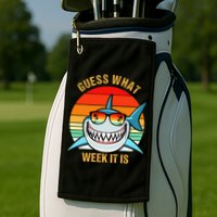 Guess What Week It Is Funny Shark Gift Golf Towel