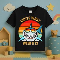 Guess What Week It Is Funny Shark Gift Toddler T-Shirt