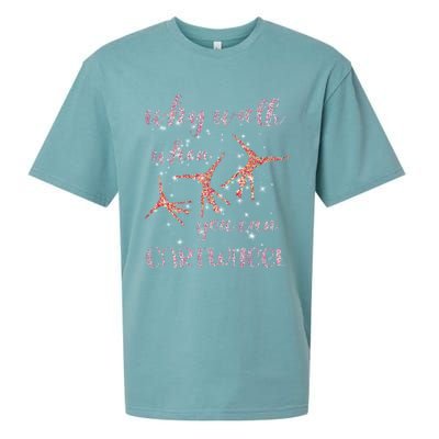 Gymnastics Why Walk When You Can Cartwheel Gift Sueded Cloud Jersey T-Shirt