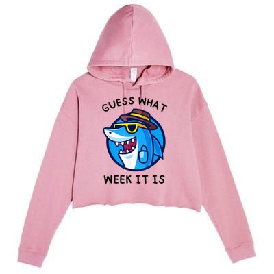 Guess What Week It Is Funny Shark Lover Birthday Party Shark Crop Fleece Hoodie