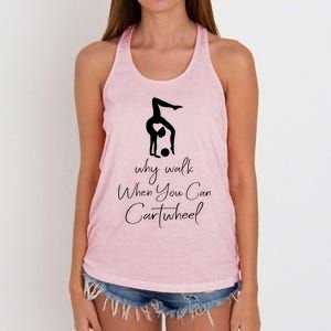 Gymnast Why Walk When You Can Cartwheel Gift Women's Knotted Racerback Tank