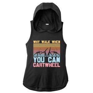 Gymnast Why Walk When You Can Cartwheel Gift Ladies PosiCharge Tri-Blend Wicking Draft Hoodie Tank