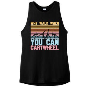 Gymnast Why Walk When You Can Cartwheel Gift Ladies PosiCharge Tri-Blend Wicking Tank