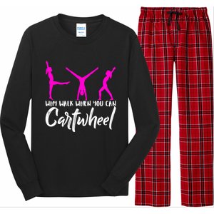 Gymnast Why Walk When You Can Cartwheel Gift Long Sleeve Pajama Set