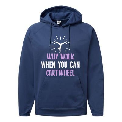 Gymnast Why Walk When You Can Cartwheel Funny Gift Performance Fleece Hoodie