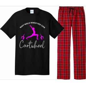 Gymnast Why Walk When You Can Cartwheel Cool Gift Pajama Set