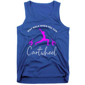 Gymnast Why Walk When You Can Cartwheel Cool Gift Tank Top