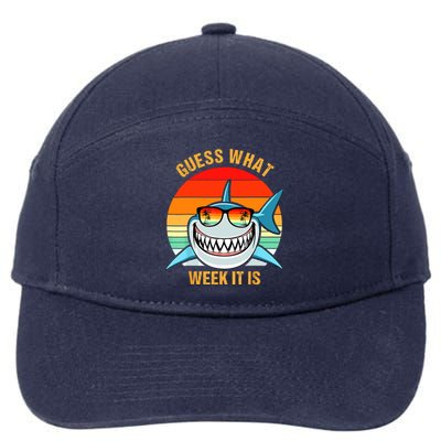 Guess What Week It Is Funny Shark Gift 7-Panel Snapback Hat