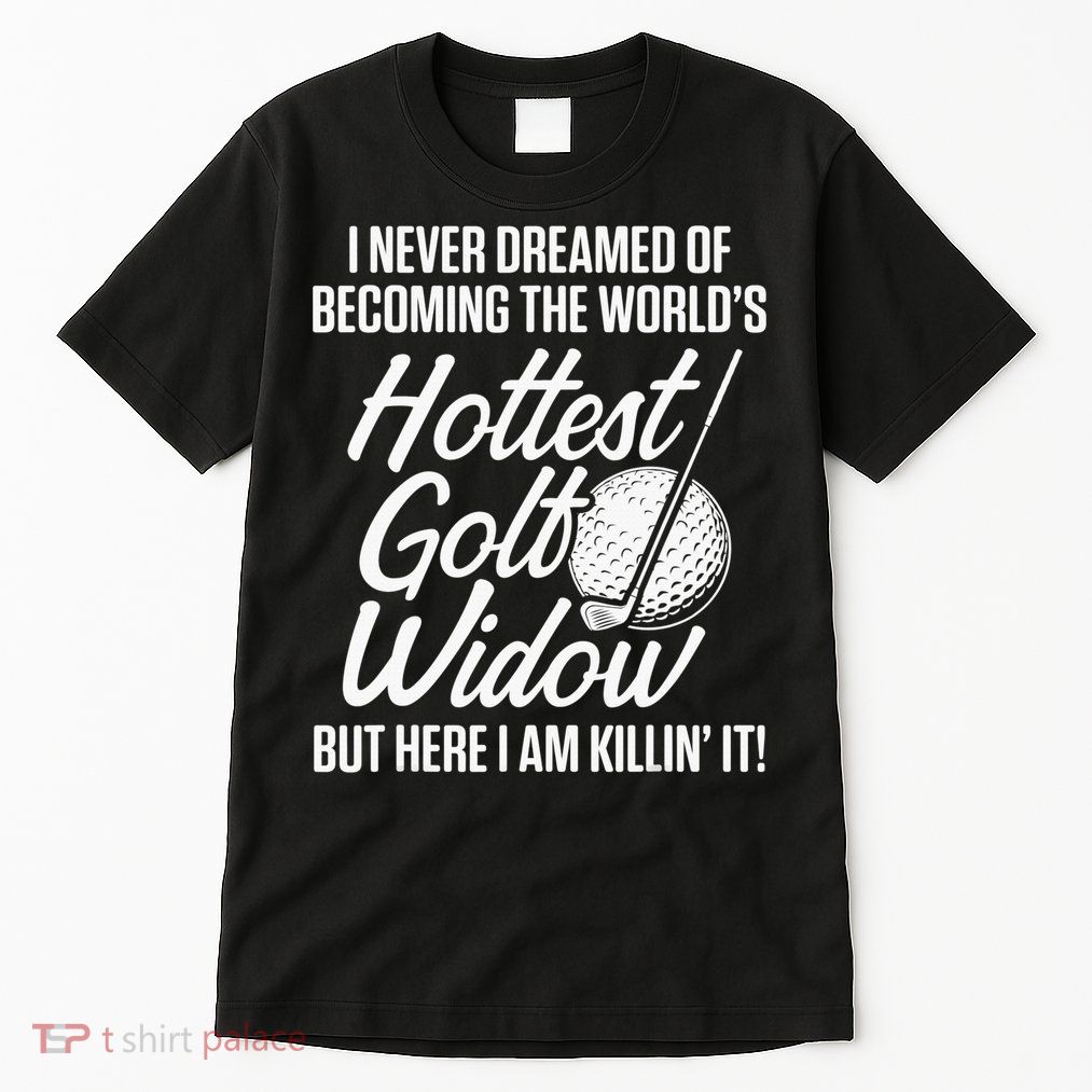 Golf Widow Wife Hottest Golfer Funny Golfing Tall T-Shirt