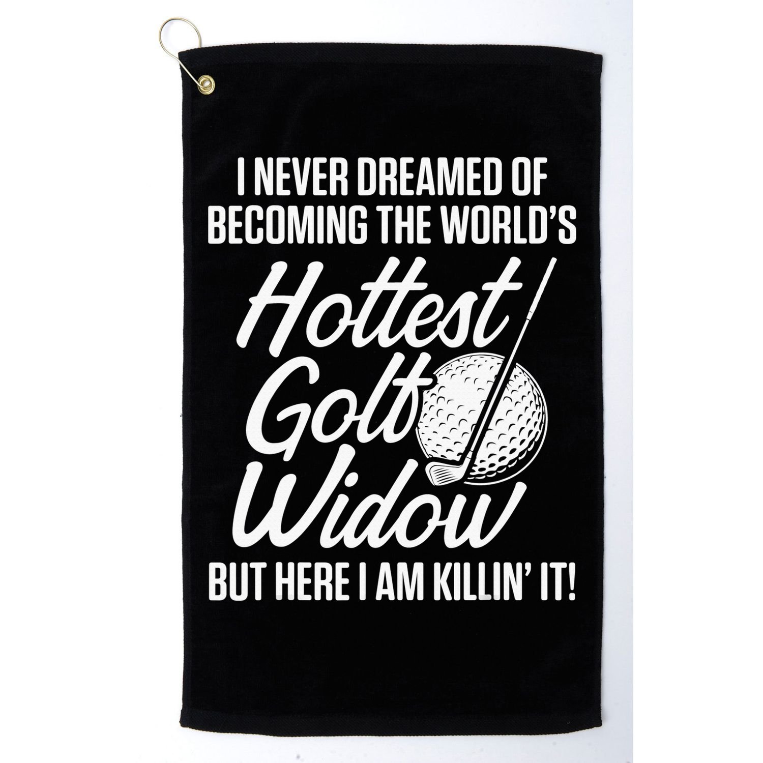 Golf Widow Wife Hottest Golfer Funny Golfing Golf Towel
