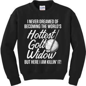 Golf Widow Wife Hottest Golfer Funny Golfing Kids Sweatshirt