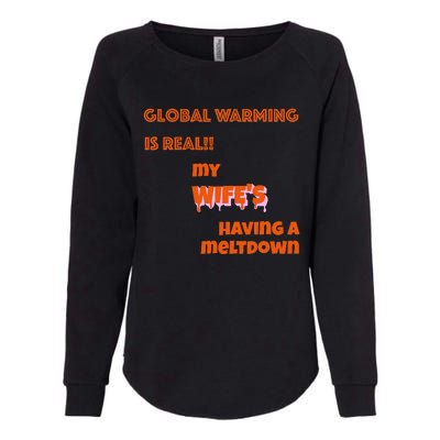 Global Warming Wife's Meltdown Womens California Wash Sweatshirt