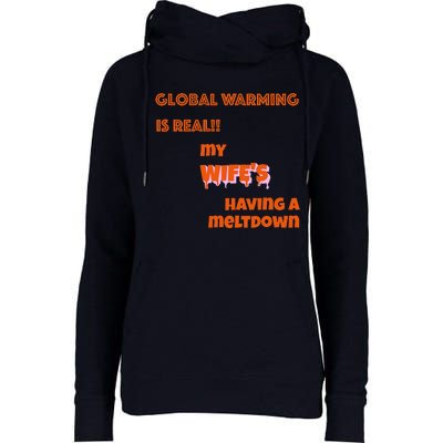 Global Warming Wife's Meltdown Womens Funnel Neck Pullover Hood