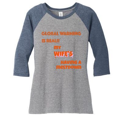 Global Warming Wife's Meltdown Women's Tri-Blend 3/4-Sleeve Raglan Shirt