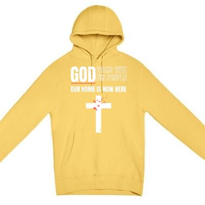 God Walks With His People Our Home Is Now Here Refugee Day Gift Premium Pullover Hoodie