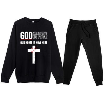 God Walks With His People Our Home Is Now Here Refugee Day Gift Premium Crewneck Sweatsuit Set