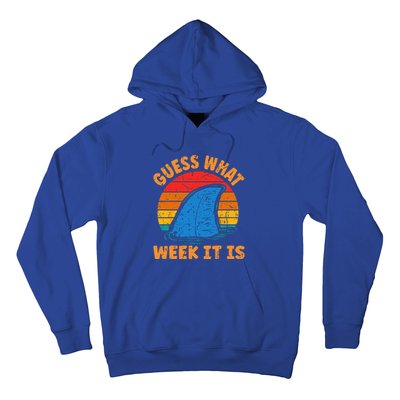 Guess What Week It Is Funny Shark Gifts Hoodie