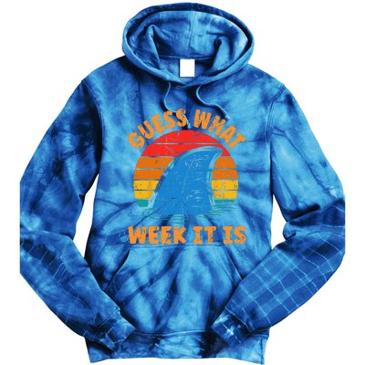 Guess What Week It Is Funny Shark Gifts Tie Dye Hoodie