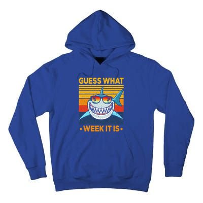 Guess What Week It Is Funny Shark Vintage Tall Hoodie