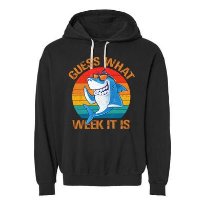 Guess What Week It Is Funny Shark Gifts Men Women Garment-Dyed Fleece Hoodie