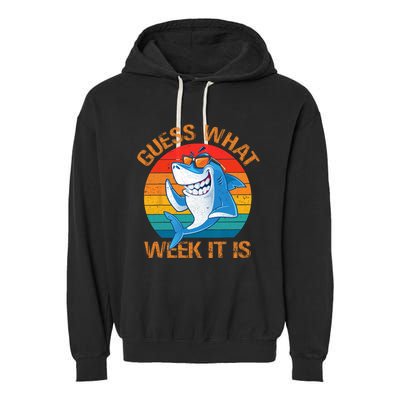 Guess What Week It Is Funny Shark Gifts Men Women Garment-Dyed Fleece Hoodie