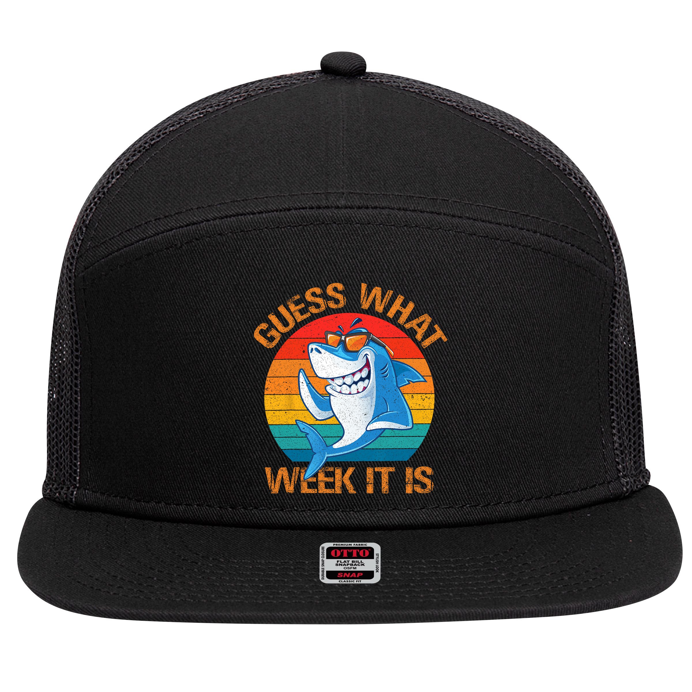 Guess What Week It Is Funny Shark Gifts Men Women 7 Panel Mesh Trucker Snapback Hat