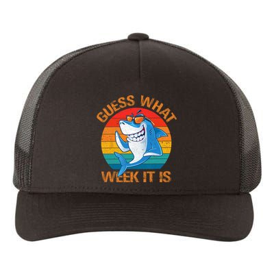 Guess What Week It Is Funny Shark Gifts Men Women Yupoong Adult 5-Panel Trucker Hat