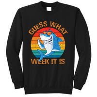 Guess What Week It Is Funny Shark Gifts Men Women Sweatshirt