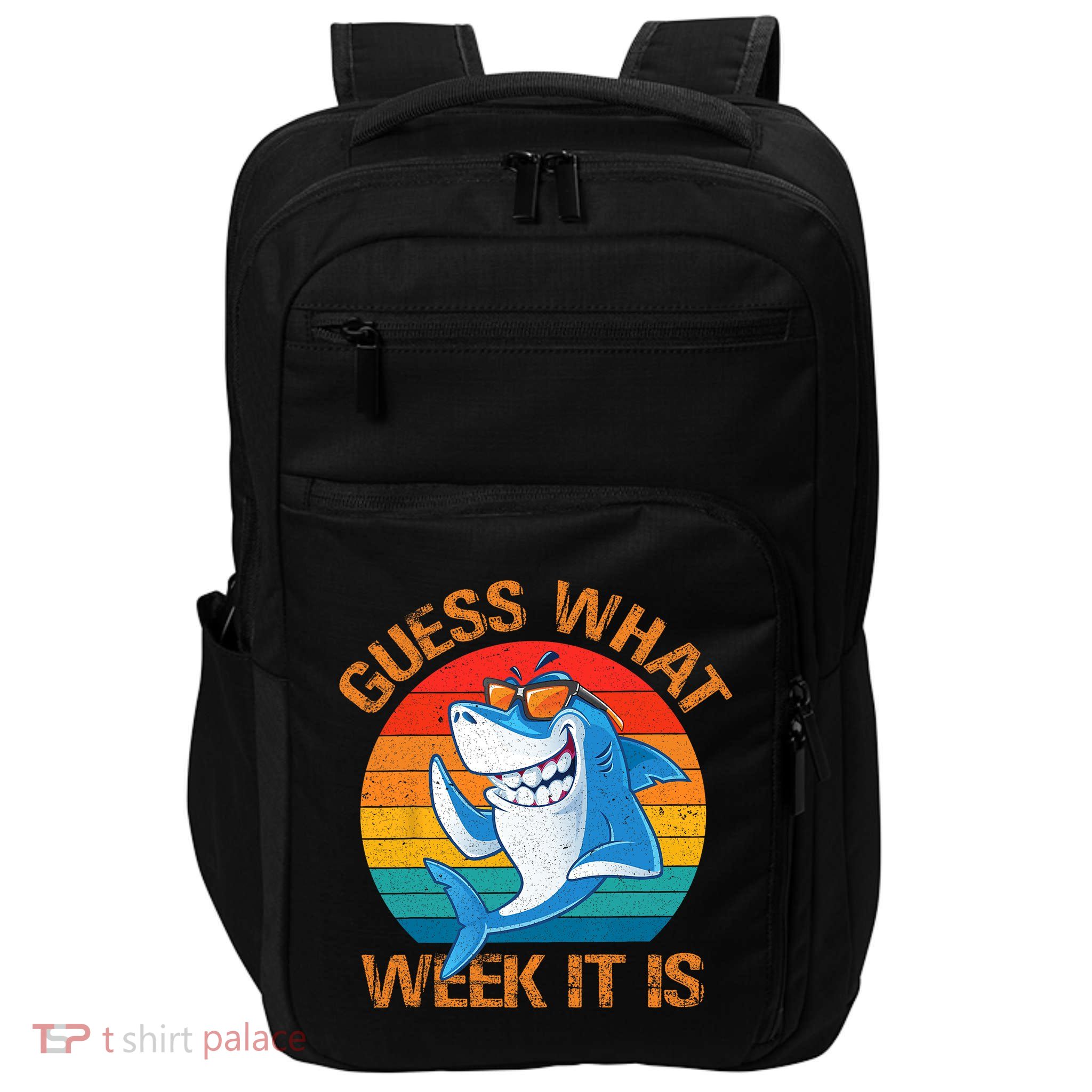 Guess What Week It Is Funny Shark Gifts Men Women Impact Tech Backpack