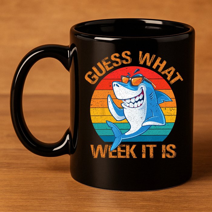 Guess What Week It Is Funny Shark Gifts Men Women 11oz C Handle Ceramic Mug