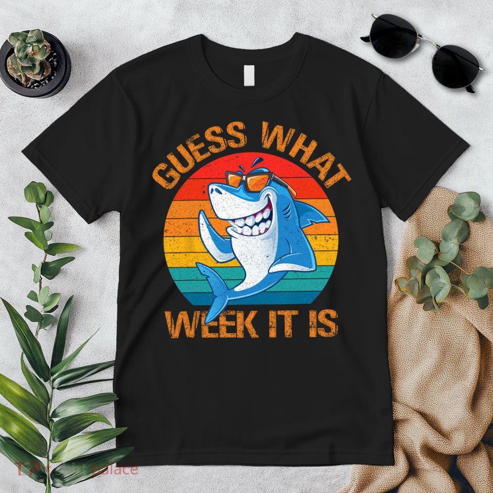 Guess What Week It Is Funny Shark Gifts Men Women Premium T-Shirt