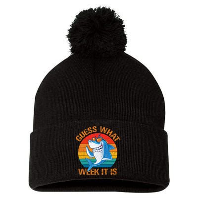 Guess What Week It Is Funny Shark Gifts Men Women Pom Pom 12in Knit Beanie