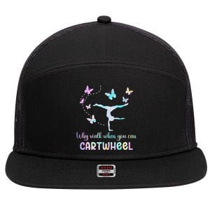 Gymnastic Why Walk When You Can Cartwheel Gymnast Women Girl 7 Panel Mesh Trucker Snapback Hat