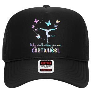 Gymnastic Why Walk When You Can Cartwheel Gymnast Women Girl High Crown Mesh Back Trucker Hat