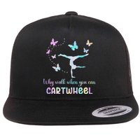 Gymnastic Why Walk When You Can Cartwheel Gymnast Women Girl Flat Bill Trucker Hat