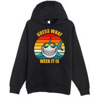 Guess What Week It Is Retro Shark Week Premium Pullover Hoodie