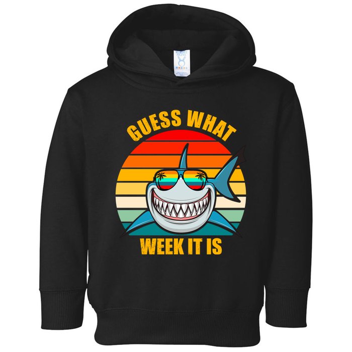 Guess What Week It Is Retro Shark Week Toddler Hoodie