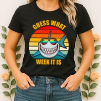 Guess What Week It Is Retro Shark Week Womens T-Shirt