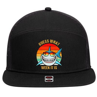Guess What Week It Is Funny Shark Gift & Kids 7 Panel Mesh Trucker Snapback Hat
